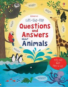 Lift-the-Flap Questions and Answers About Animals